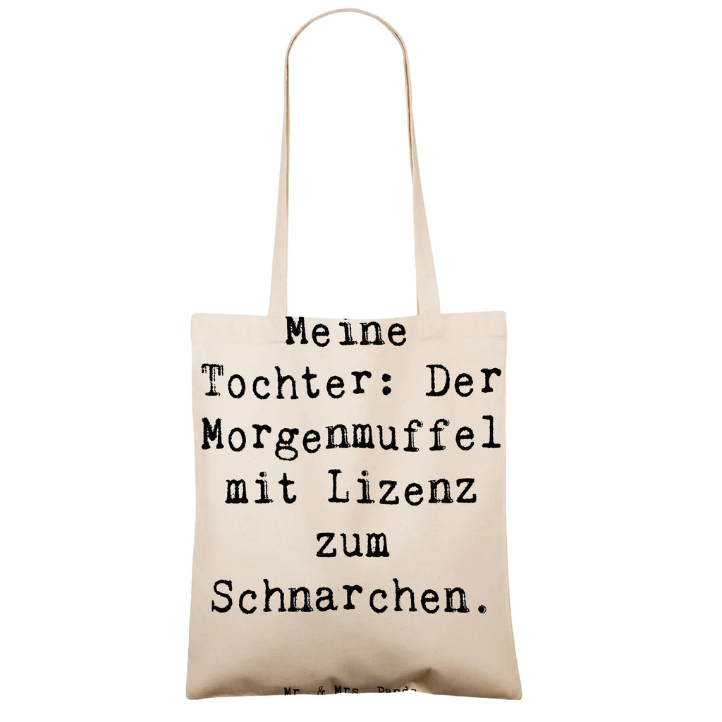 Tragetasche Spruch Tochter Morgenmuffel Beuteltasche, Beutel, Einkaufstasche, Jutebeutel, Stoffbeutel, Tasche, Shopper, Umhängetasche, Strandtasche, Schultertasche, Stofftasche, Tragetasche, Badetasche, Jutetasche, Einkaufstüte, Laptoptasche, Familie, Vatertag, Muttertag, Bruder, Schwester, Mama, Papa, Oma, Opa