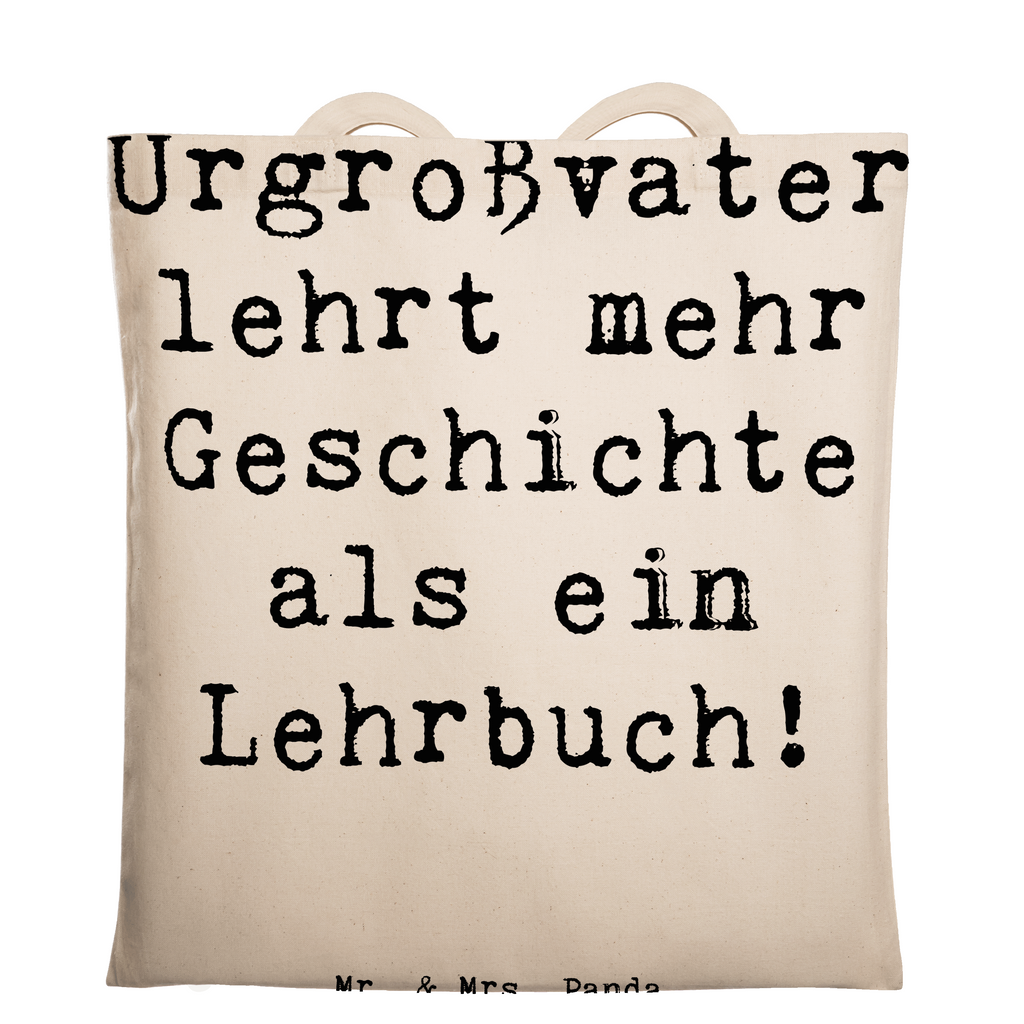 Tragetasche Spruch Urgroßvater Geschichten Beuteltasche, Beutel, Einkaufstasche, Jutebeutel, Stoffbeutel, Tasche, Shopper, Umhängetasche, Strandtasche, Schultertasche, Stofftasche, Tragetasche, Badetasche, Jutetasche, Einkaufstüte, Laptoptasche, Familie, Vatertag, Muttertag, Bruder, Schwester, Mama, Papa, Oma, Opa