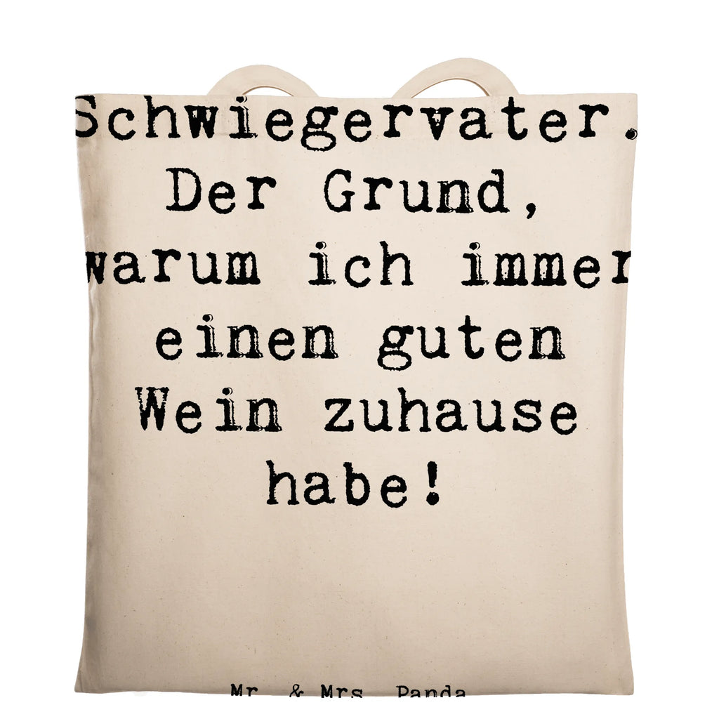 Tragetasche Spruch Schwiegervater Weinliebhaber Beuteltasche, Beutel, Einkaufstasche, Jutebeutel, Stoffbeutel, Tasche, Shopper, Umhängetasche, Strandtasche, Schultertasche, Stofftasche, Tragetasche, Badetasche, Jutetasche, Einkaufstüte, Laptoptasche, Familie, Vatertag, Muttertag, Bruder, Schwester, Mama, Papa, Oma, Opa