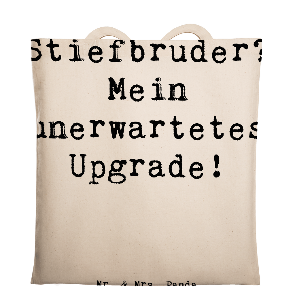 Tragetasche Spruch Stiefbruder Upgrade Beuteltasche, Beutel, Einkaufstasche, Jutebeutel, Stoffbeutel, Tasche, Shopper, Umhängetasche, Strandtasche, Schultertasche, Stofftasche, Tragetasche, Badetasche, Jutetasche, Einkaufstüte, Laptoptasche, Familie, Vatertag, Muttertag, Bruder, Schwester, Mama, Papa, Oma, Opa