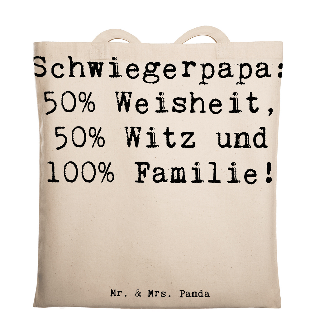 Tragetasche Spruch Schwiegerpapa Weisheit Beuteltasche, Beutel, Einkaufstasche, Jutebeutel, Stoffbeutel, Tasche, Shopper, Umhängetasche, Strandtasche, Schultertasche, Stofftasche, Tragetasche, Badetasche, Jutetasche, Einkaufstüte, Laptoptasche, Familie, Vatertag, Muttertag, Bruder, Schwester, Mama, Papa, Oma, Opa