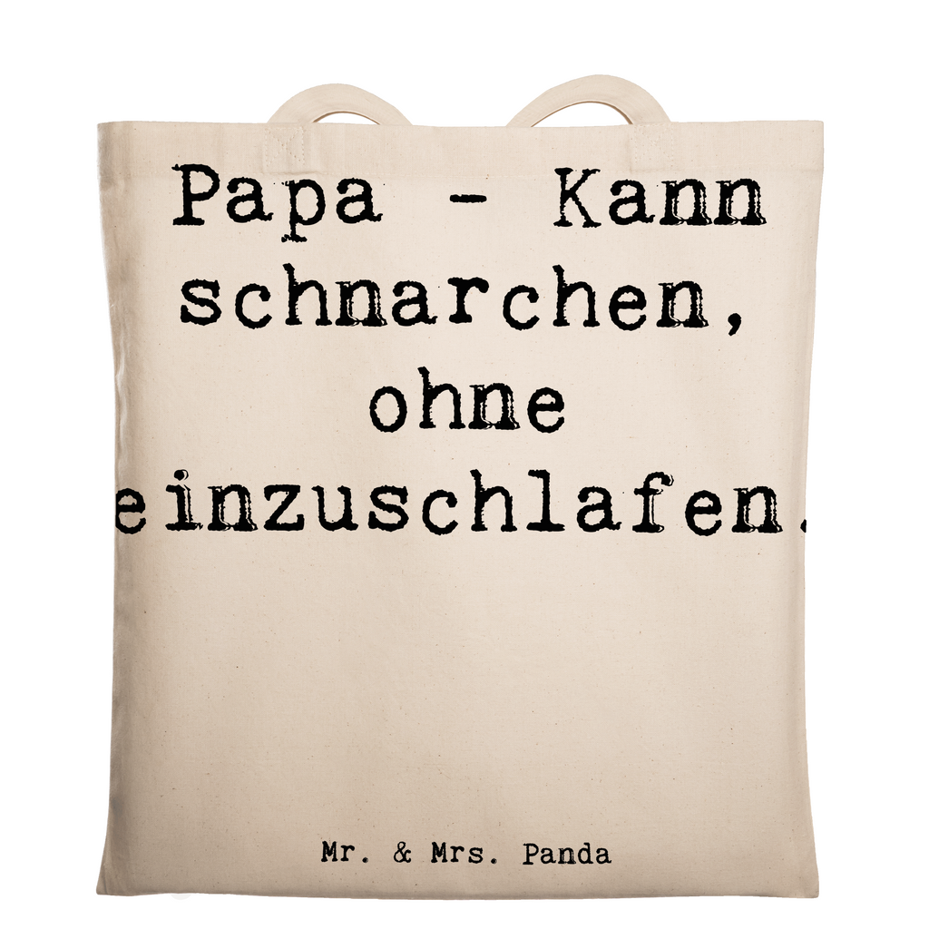 Tragetasche Spruch Papa Schnarchen Beuteltasche, Beutel, Einkaufstasche, Jutebeutel, Stoffbeutel, Tasche, Shopper, Umhängetasche, Strandtasche, Schultertasche, Stofftasche, Tragetasche, Badetasche, Jutetasche, Einkaufstüte, Laptoptasche, Familie, Vatertag, Muttertag, Bruder, Schwester, Mama, Papa, Oma, Opa