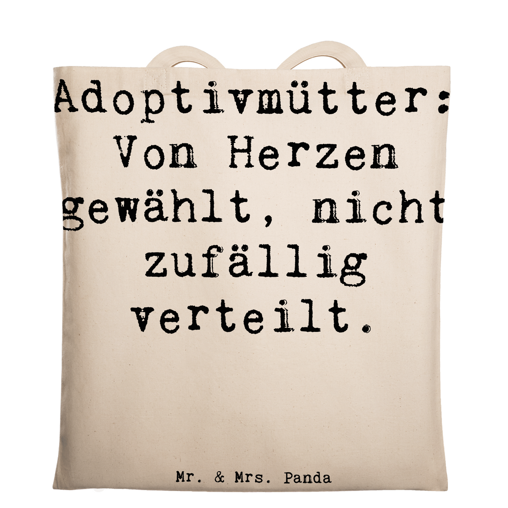 Tragetasche Spruch Adoptivmütter: Von Herzen gewählt, nicht zufällig verteilt. Beuteltasche, Beutel, Einkaufstasche, Jutebeutel, Stoffbeutel, Tasche, Shopper, Umhängetasche, Strandtasche, Schultertasche, Stofftasche, Tragetasche, Badetasche, Jutetasche, Einkaufstüte, Laptoptasche, Familie, Vatertag, Muttertag, Bruder, Schwester, Mama, Papa, Oma, Opa