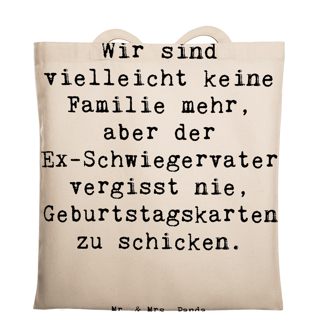 Tragetasche Spruch Ex-Schwiegervater Grüße Beuteltasche, Beutel, Einkaufstasche, Jutebeutel, Stoffbeutel, Tasche, Shopper, Umhängetasche, Strandtasche, Schultertasche, Stofftasche, Tragetasche, Badetasche, Jutetasche, Einkaufstüte, Laptoptasche, Familie, Vatertag, Muttertag, Bruder, Schwester, Mama, Papa, Oma, Opa