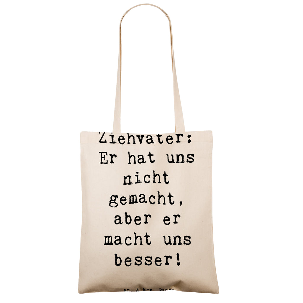 Tragetasche Spruch Ziehvater Liebe Beuteltasche, Beutel, Einkaufstasche, Jutebeutel, Stoffbeutel, Tasche, Shopper, Umhängetasche, Strandtasche, Schultertasche, Stofftasche, Tragetasche, Badetasche, Jutetasche, Einkaufstüte, Laptoptasche, Familie, Vatertag, Muttertag, Bruder, Schwester, Mama, Papa, Oma, Opa