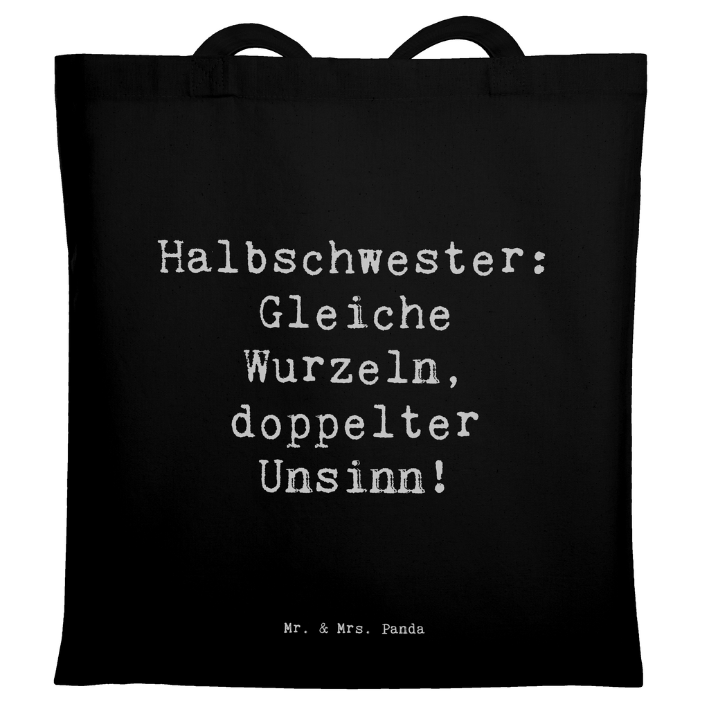 Tragetasche Spruch Halbschwester Unsinn Beuteltasche, Beutel, Einkaufstasche, Jutebeutel, Stoffbeutel, Tasche, Shopper, Umhängetasche, Strandtasche, Schultertasche, Stofftasche, Tragetasche, Badetasche, Jutetasche, Einkaufstüte, Laptoptasche, Familie, Vatertag, Muttertag, Bruder, Schwester, Mama, Papa, Oma, Opa