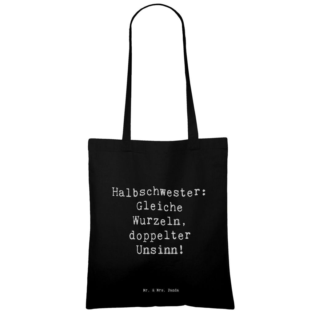 Tragetasche Spruch Halbschwester Unsinn Beuteltasche, Beutel, Einkaufstasche, Jutebeutel, Stoffbeutel, Tasche, Shopper, Umhängetasche, Strandtasche, Schultertasche, Stofftasche, Tragetasche, Badetasche, Jutetasche, Einkaufstüte, Laptoptasche, Familie, Vatertag, Muttertag, Bruder, Schwester, Mama, Papa, Oma, Opa