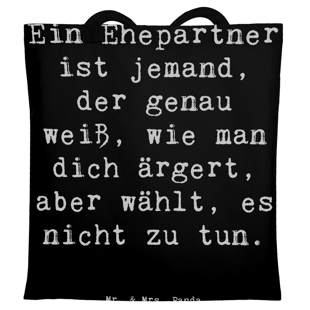 Tragetasche Spruch Ehepartner Liebe Beuteltasche, Beutel, Einkaufstasche, Jutebeutel, Stoffbeutel, Tasche, Shopper, Umhängetasche, Strandtasche, Schultertasche, Stofftasche, Tragetasche, Badetasche, Jutetasche, Einkaufstüte, Laptoptasche, Familie, Vatertag, Muttertag, Bruder, Schwester, Mama, Papa, Oma, Opa