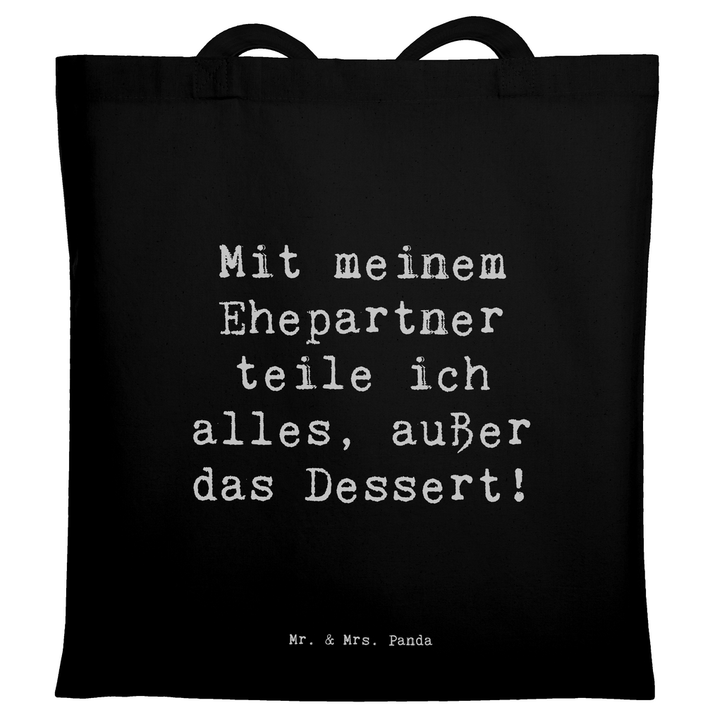 Tragetasche Spruch Ehepartner Dessert Beuteltasche, Beutel, Einkaufstasche, Jutebeutel, Stoffbeutel, Tasche, Shopper, Umhängetasche, Strandtasche, Schultertasche, Stofftasche, Tragetasche, Badetasche, Jutetasche, Einkaufstüte, Laptoptasche, Familie, Vatertag, Muttertag, Bruder, Schwester, Mama, Papa, Oma, Opa