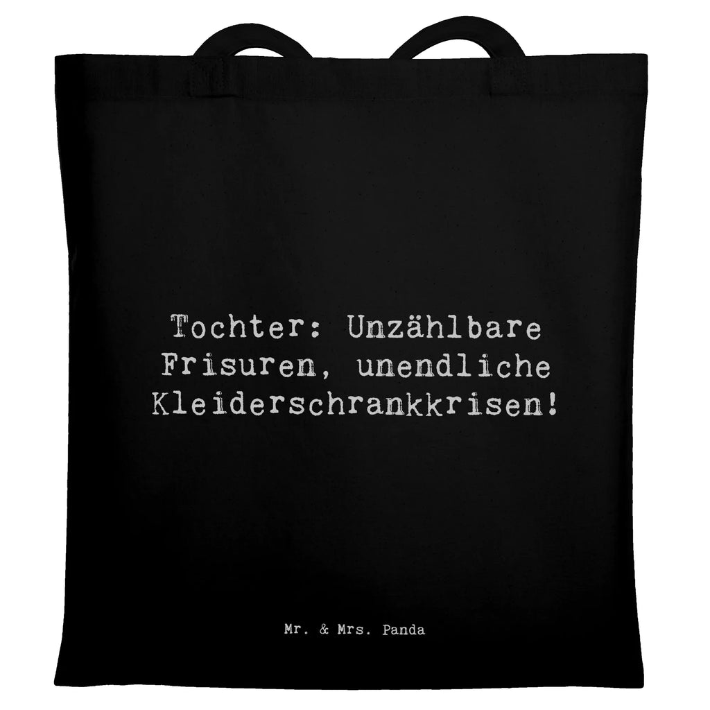 Tragetasche Spruch Tochter Mode Beuteltasche, Beutel, Einkaufstasche, Jutebeutel, Stoffbeutel, Tasche, Shopper, Umhängetasche, Strandtasche, Schultertasche, Stofftasche, Tragetasche, Badetasche, Jutetasche, Einkaufstüte, Laptoptasche, Familie, Vatertag, Muttertag, Bruder, Schwester, Mama, Papa, Oma, Opa