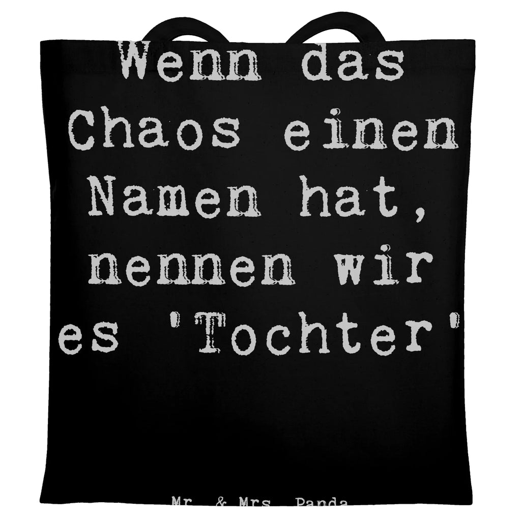 Tragetasche Spruch Chaos Tochter Beuteltasche, Beutel, Einkaufstasche, Jutebeutel, Stoffbeutel, Tasche, Shopper, Umhängetasche, Strandtasche, Schultertasche, Stofftasche, Tragetasche, Badetasche, Jutetasche, Einkaufstüte, Laptoptasche, Familie, Vatertag, Muttertag, Bruder, Schwester, Mama, Papa, Oma, Opa