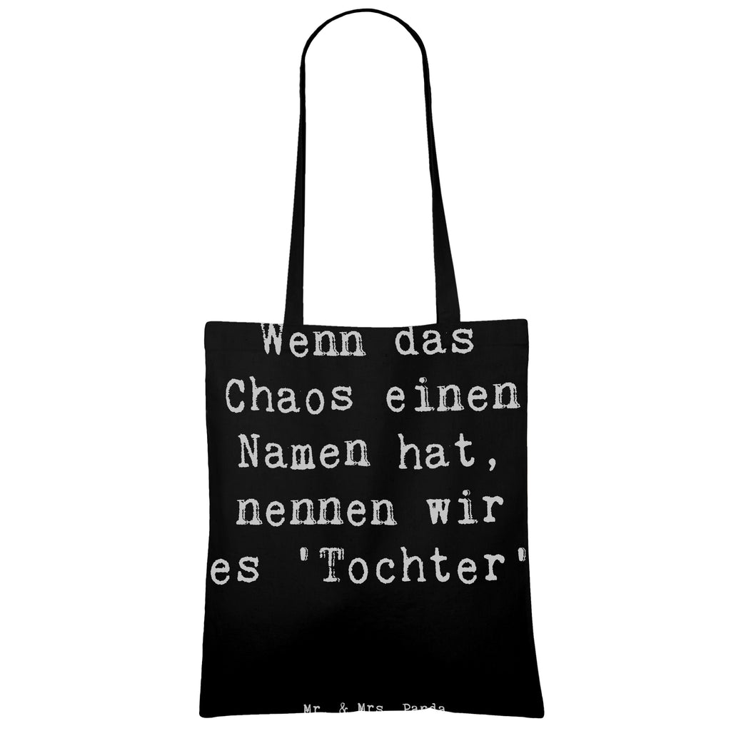 Tragetasche Spruch Chaos Tochter Beuteltasche, Beutel, Einkaufstasche, Jutebeutel, Stoffbeutel, Tasche, Shopper, Umhängetasche, Strandtasche, Schultertasche, Stofftasche, Tragetasche, Badetasche, Jutetasche, Einkaufstüte, Laptoptasche, Familie, Vatertag, Muttertag, Bruder, Schwester, Mama, Papa, Oma, Opa