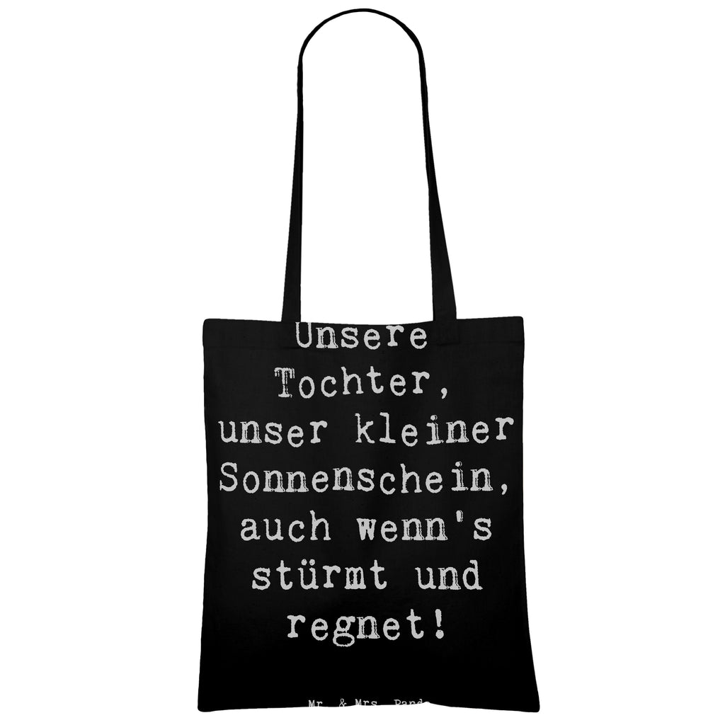 Tragetasche Spruch Tochter Sonnenschein Beuteltasche, Beutel, Einkaufstasche, Jutebeutel, Stoffbeutel, Tasche, Shopper, Umhängetasche, Strandtasche, Schultertasche, Stofftasche, Tragetasche, Badetasche, Jutetasche, Einkaufstüte, Laptoptasche, Familie, Vatertag, Muttertag, Bruder, Schwester, Mama, Papa, Oma, Opa