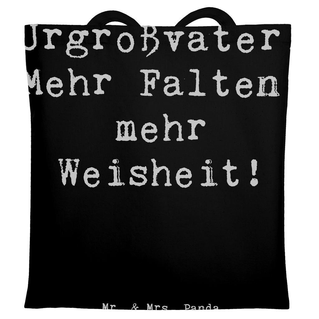 Tragetasche Spruch Urgroßvater Weisheit Beuteltasche, Beutel, Einkaufstasche, Jutebeutel, Stoffbeutel, Tasche, Shopper, Umhängetasche, Strandtasche, Schultertasche, Stofftasche, Tragetasche, Badetasche, Jutetasche, Einkaufstüte, Laptoptasche, Familie, Vatertag, Muttertag, Bruder, Schwester, Mama, Papa, Oma, Opa