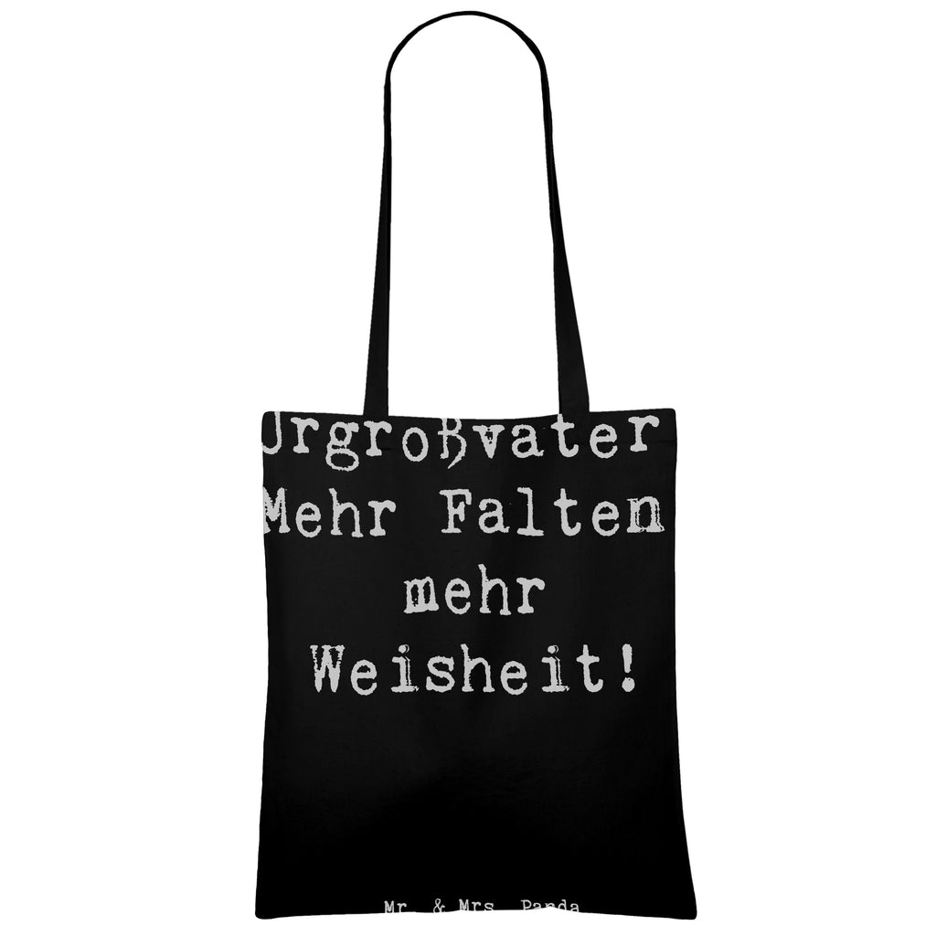 Tragetasche Spruch Urgroßvater Weisheit Beuteltasche, Beutel, Einkaufstasche, Jutebeutel, Stoffbeutel, Tasche, Shopper, Umhängetasche, Strandtasche, Schultertasche, Stofftasche, Tragetasche, Badetasche, Jutetasche, Einkaufstüte, Laptoptasche, Familie, Vatertag, Muttertag, Bruder, Schwester, Mama, Papa, Oma, Opa