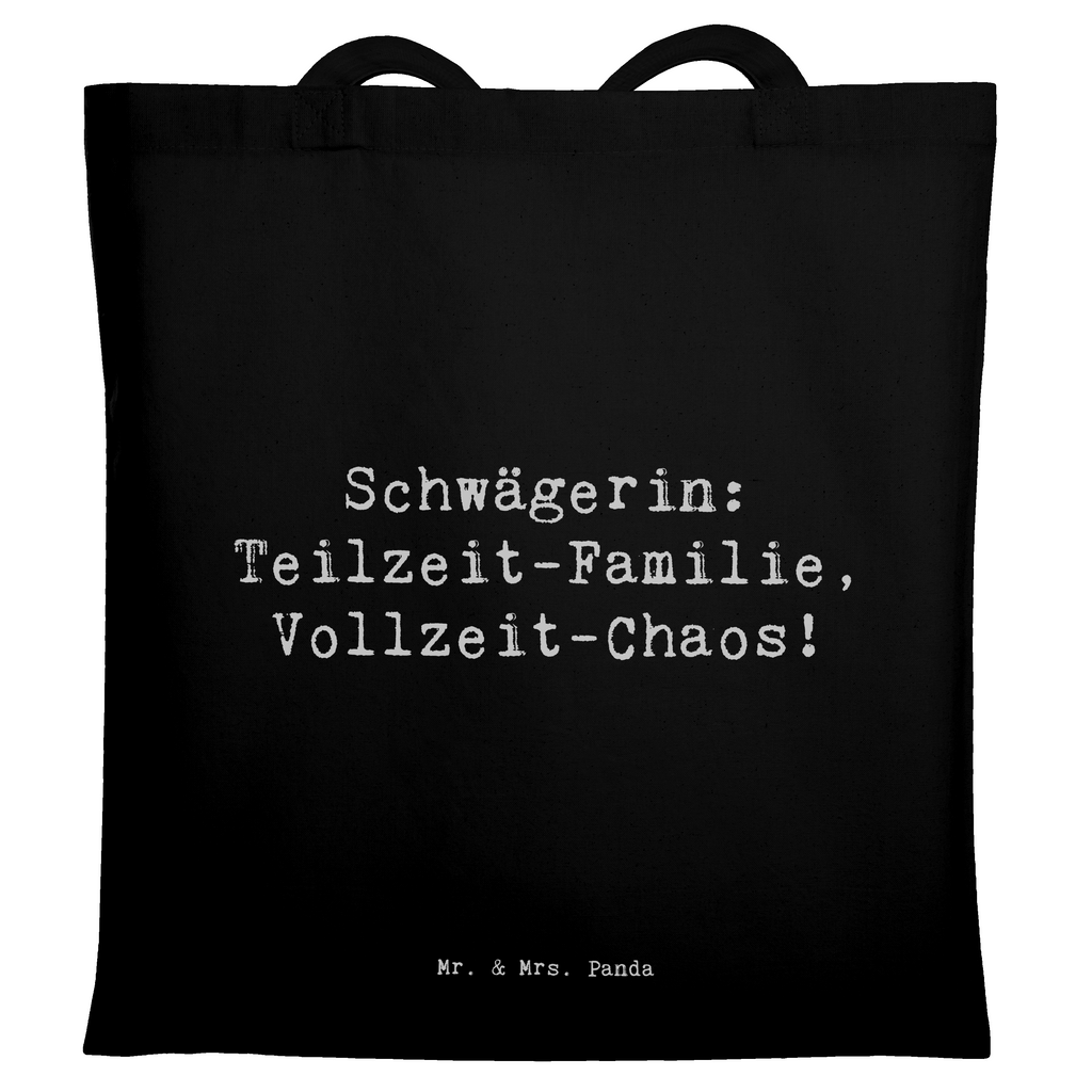 Tragetasche Spruch Schwägerin Chaos Beuteltasche, Beutel, Einkaufstasche, Jutebeutel, Stoffbeutel, Tasche, Shopper, Umhängetasche, Strandtasche, Schultertasche, Stofftasche, Tragetasche, Badetasche, Jutetasche, Einkaufstüte, Laptoptasche, Familie, Vatertag, Muttertag, Bruder, Schwester, Mama, Papa, Oma, Opa