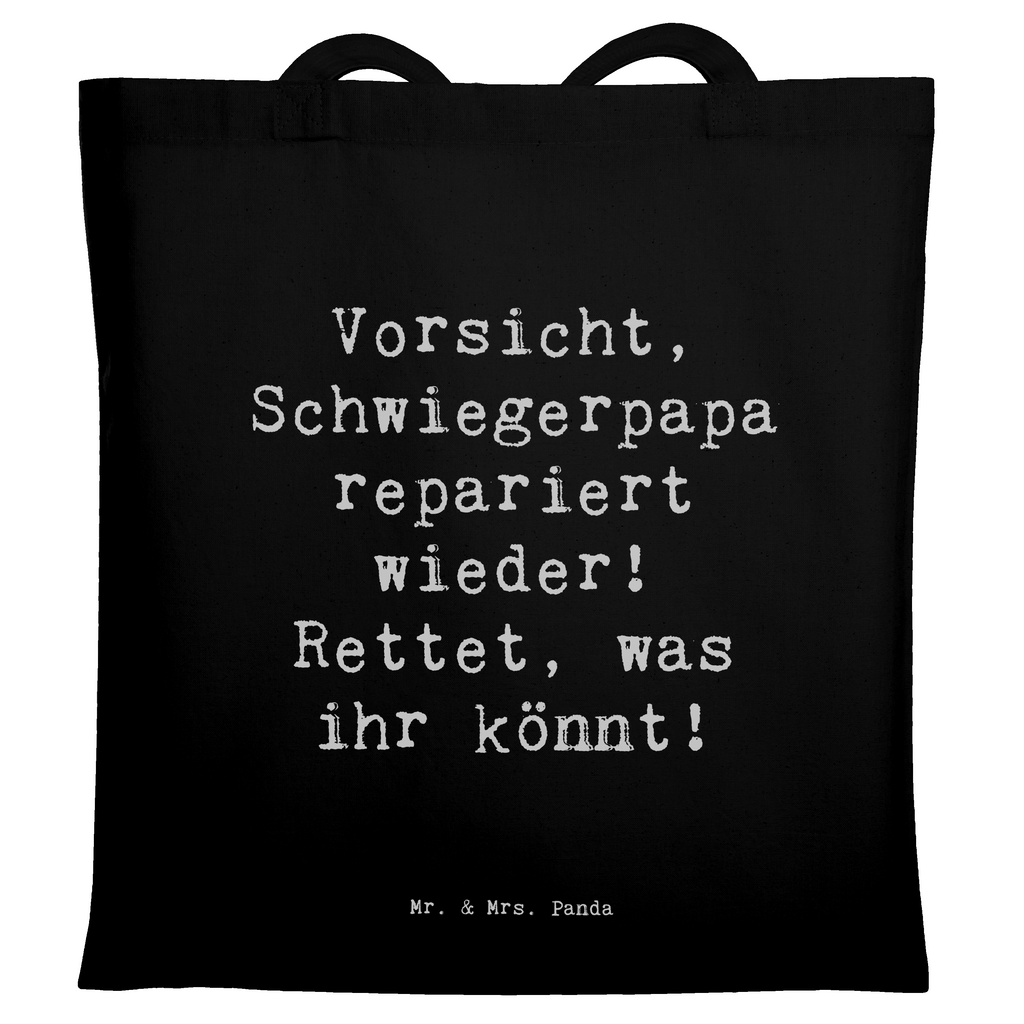 Tragetasche Spruch Schwiegerpapa Repariert Beuteltasche, Beutel, Einkaufstasche, Jutebeutel, Stoffbeutel, Tasche, Shopper, Umhängetasche, Strandtasche, Schultertasche, Stofftasche, Tragetasche, Badetasche, Jutetasche, Einkaufstüte, Laptoptasche, Familie, Vatertag, Muttertag, Bruder, Schwester, Mama, Papa, Oma, Opa