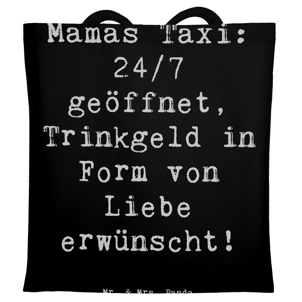 Tragetasche Spruch Mamas Taxi Beuteltasche, Beutel, Einkaufstasche, Jutebeutel, Stoffbeutel, Tasche, Shopper, Umhängetasche, Strandtasche, Schultertasche, Stofftasche, Tragetasche, Badetasche, Jutetasche, Einkaufstüte, Laptoptasche, Familie, Vatertag, Muttertag, Bruder, Schwester, Mama, Papa, Oma, Opa