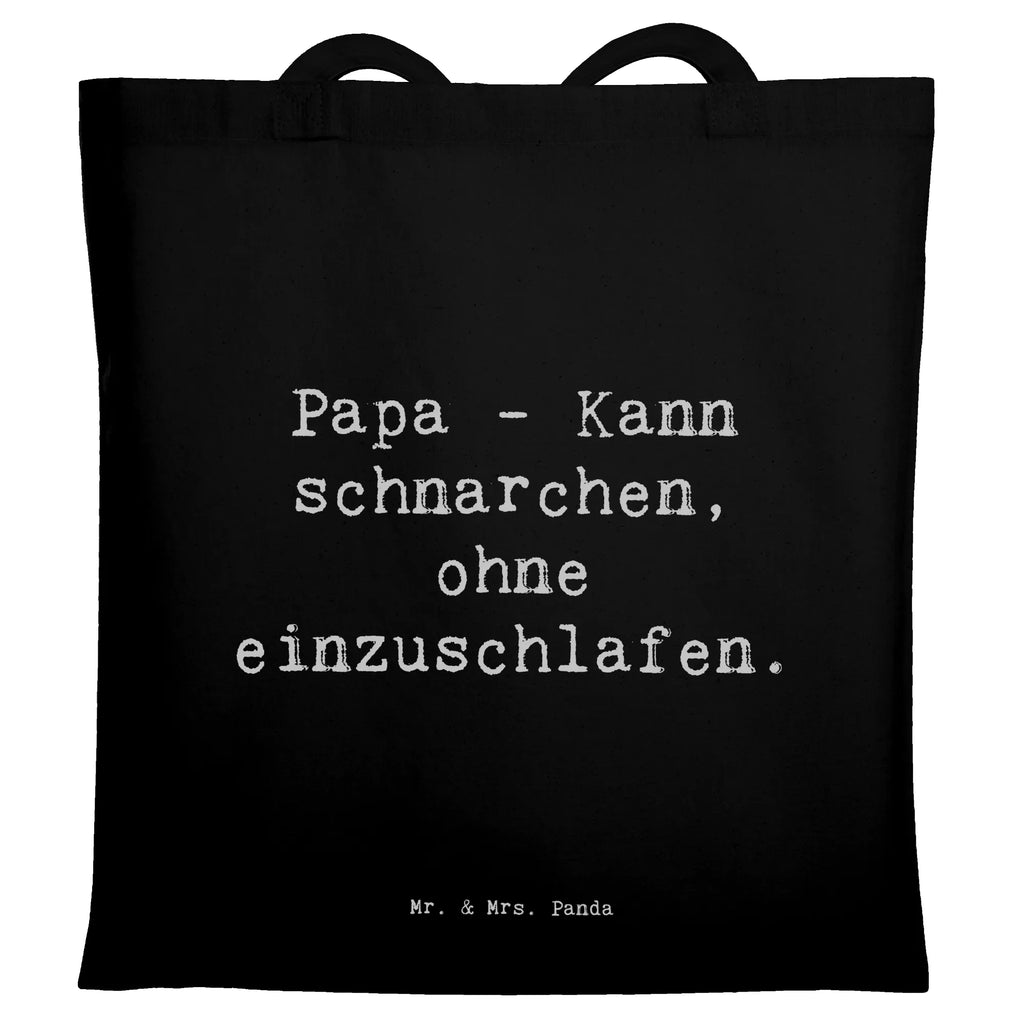 Tragetasche Spruch Papa Schnarchen Beuteltasche, Beutel, Einkaufstasche, Jutebeutel, Stoffbeutel, Tasche, Shopper, Umhängetasche, Strandtasche, Schultertasche, Stofftasche, Tragetasche, Badetasche, Jutetasche, Einkaufstüte, Laptoptasche, Familie, Vatertag, Muttertag, Bruder, Schwester, Mama, Papa, Oma, Opa