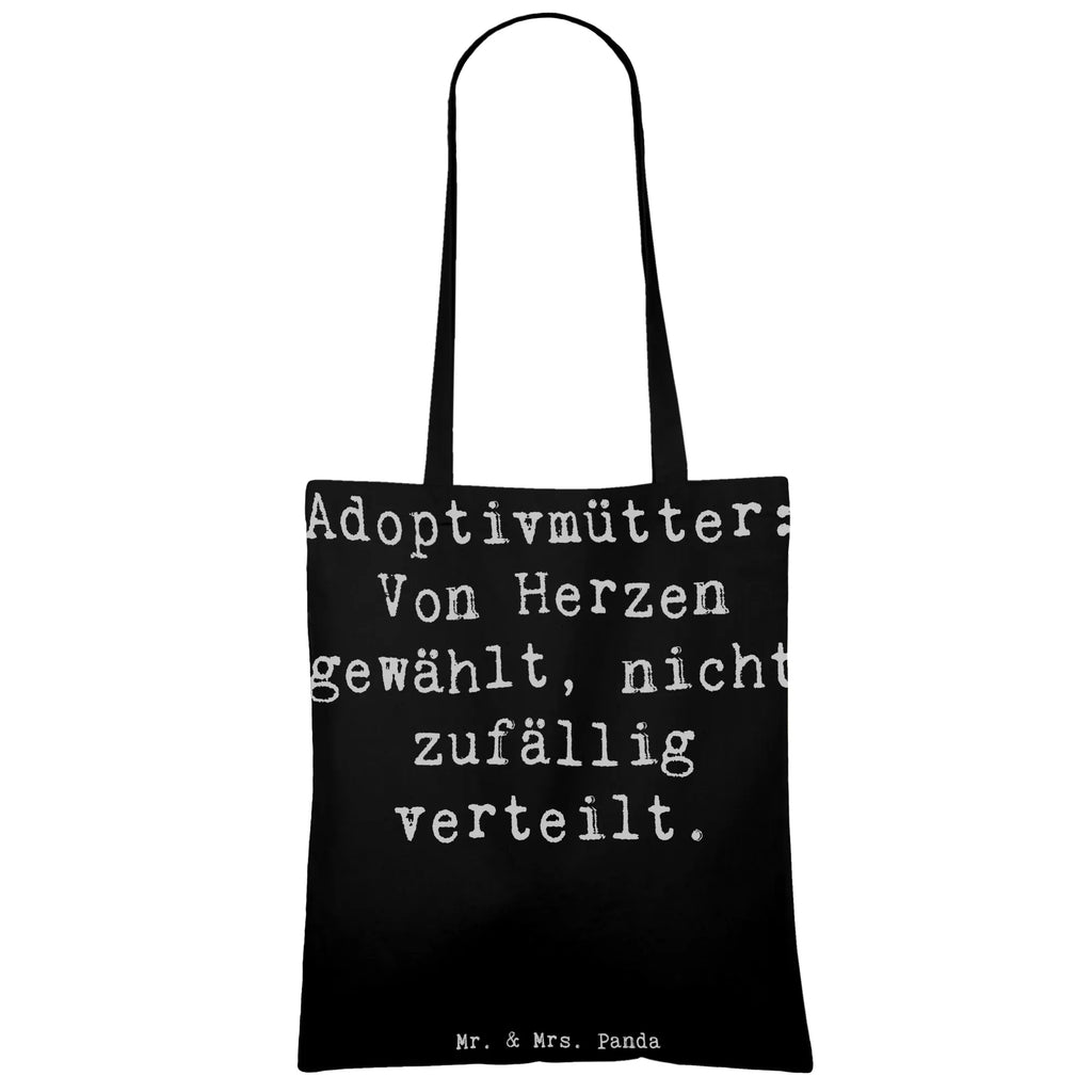 Tragetasche Spruch Adoptivmütter: Von Herzen gewählt, nicht zufällig verteilt. Beuteltasche, Beutel, Einkaufstasche, Jutebeutel, Stoffbeutel, Tasche, Shopper, Umhängetasche, Strandtasche, Schultertasche, Stofftasche, Tragetasche, Badetasche, Jutetasche, Einkaufstüte, Laptoptasche, Familie, Vatertag, Muttertag, Bruder, Schwester, Mama, Papa, Oma, Opa