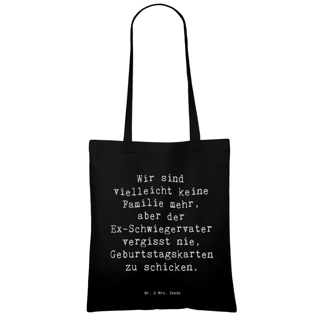 Tragetasche Spruch Ex-Schwiegervater Grüße Beuteltasche, Beutel, Einkaufstasche, Jutebeutel, Stoffbeutel, Tasche, Shopper, Umhängetasche, Strandtasche, Schultertasche, Stofftasche, Tragetasche, Badetasche, Jutetasche, Einkaufstüte, Laptoptasche, Familie, Vatertag, Muttertag, Bruder, Schwester, Mama, Papa, Oma, Opa