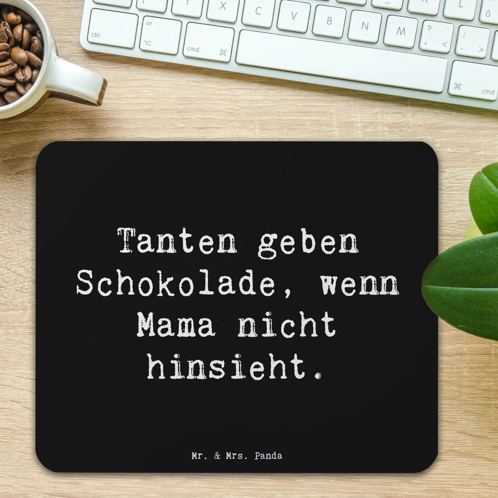 Mauspad Spruch Tanten geben Schokolade, wenn Mama nicht hinsieht. Mousepad, Computer zubehör, Büroausstattung, PC Zubehör, Arbeitszimmer, Mauspad, Einzigartiges Mauspad, Designer Mauspad, Mausunterlage, Mauspad Büro, Familie, Vatertag, Muttertag, Bruder, Schwester, Mama, Papa, Oma, Opa