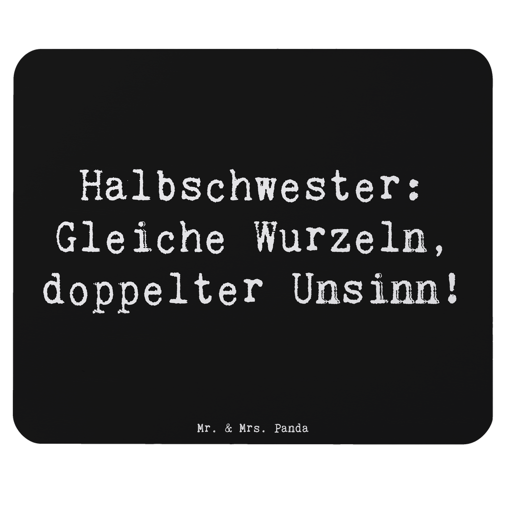 Mauspad Spruch Halbschwester Unsinn Mousepad, Computer zubehör, Büroausstattung, PC Zubehör, Arbeitszimmer, Mauspad, Einzigartiges Mauspad, Designer Mauspad, Mausunterlage, Mauspad Büro, Familie, Vatertag, Muttertag, Bruder, Schwester, Mama, Papa, Oma, Opa