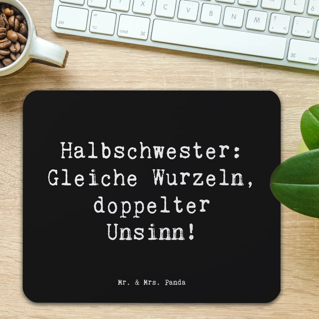 Mauspad Spruch Halbschwester Unsinn Mousepad, Computer zubehör, Büroausstattung, PC Zubehör, Arbeitszimmer, Mauspad, Einzigartiges Mauspad, Designer Mauspad, Mausunterlage, Mauspad Büro, Familie, Vatertag, Muttertag, Bruder, Schwester, Mama, Papa, Oma, Opa