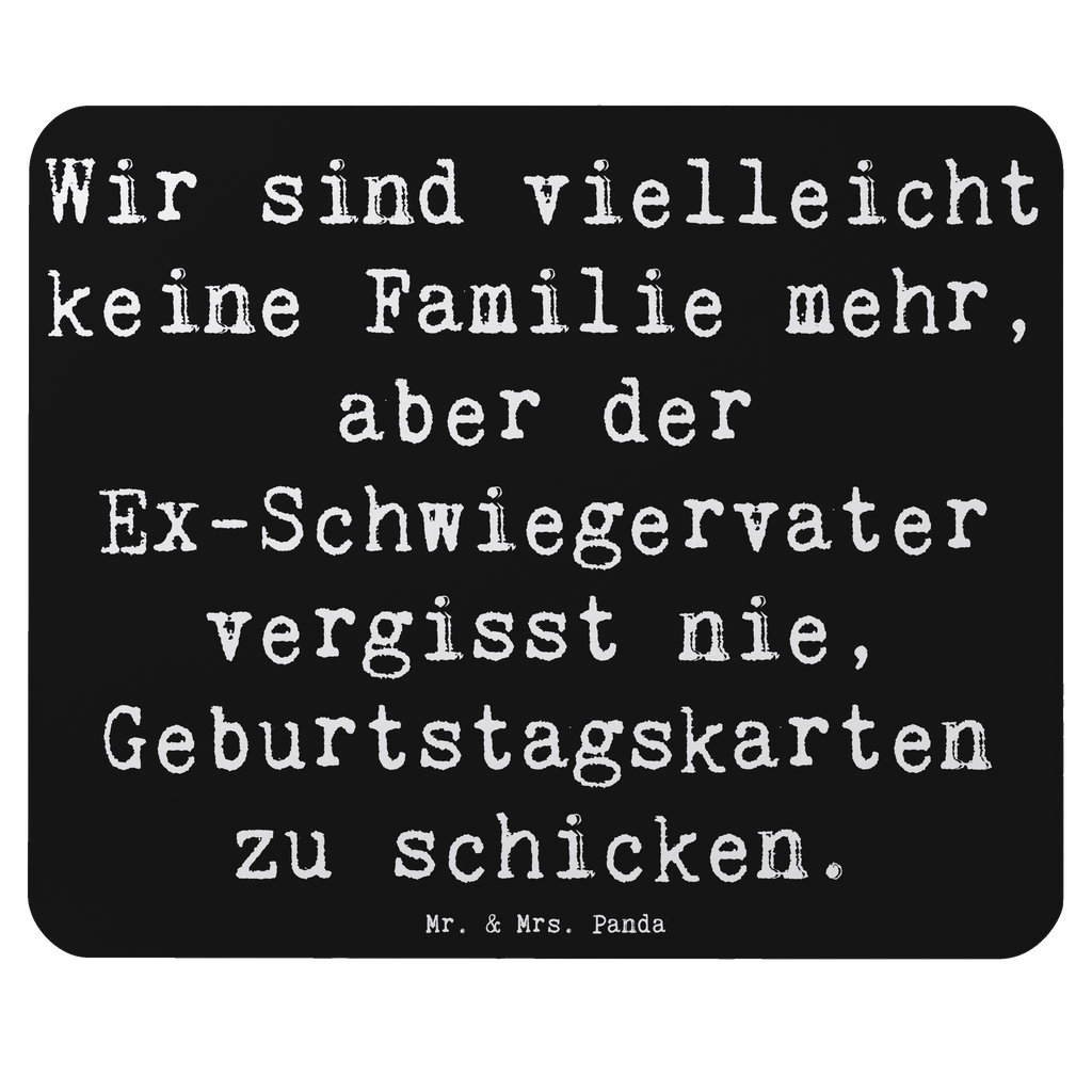 Mauspad Spruch Ex-Schwiegervater Grüße Mousepad, Computer zubehör, Büroausstattung, PC Zubehör, Arbeitszimmer, Mauspad, Einzigartiges Mauspad, Designer Mauspad, Mausunterlage, Mauspad Büro, Familie, Vatertag, Muttertag, Bruder, Schwester, Mama, Papa, Oma, Opa