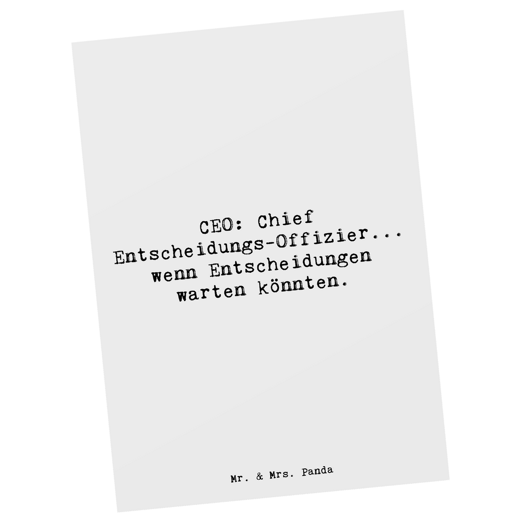 Postkarte CEO: Chief Entscheidungs-Offizier... wenn Entscheidungen warten könnten. Postkarte, Karte, Geschenkkarte, Grußkarte, Einladung, Ansichtskarte, Geburtstagskarte, Einladungskarte, Dankeskarte, Ansichtskarten, Einladung Geburtstag, Einladungskarten Geburtstag, Beruf, Ausbildung, Jubiläum, Abschied, Rente, Kollege, Kollegin, Geschenk, Schenken, Arbeitskollege, Mitarbeiter, Firma, Danke, Dankeschön