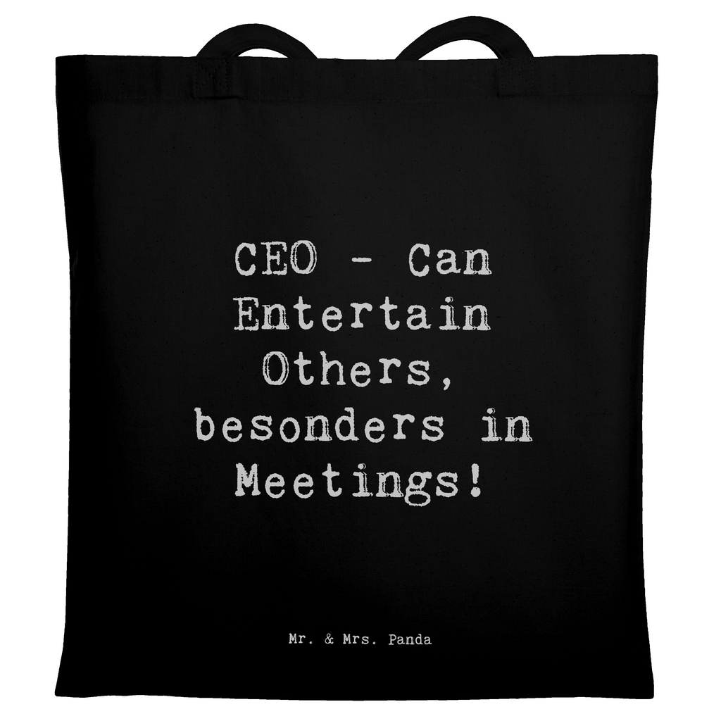 Tragetasche CEO - Can Entertain Others, besonders in Meetings! Beuteltasche, Beutel, Einkaufstasche, Jutebeutel, Stoffbeutel, Tasche, Shopper, Umhängetasche, Strandtasche, Schultertasche, Stofftasche, Tragetasche, Badetasche, Jutetasche, Einkaufstüte, Laptoptasche, Beruf, Ausbildung, Jubiläum, Abschied, Rente, Kollege, Kollegin, Geschenk, Schenken, Arbeitskollege, Mitarbeiter, Firma, Danke, Dankeschön