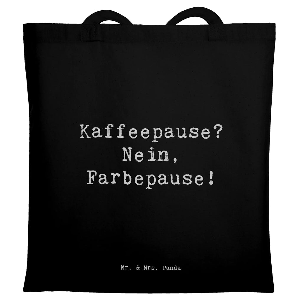 Tragetasche Kaffeepause? Nein, Farbepause! Beuteltasche, Beutel, Einkaufstasche, Jutebeutel, Stoffbeutel, Tasche, Shopper, Umhängetasche, Strandtasche, Schultertasche, Stofftasche, Tragetasche, Badetasche, Jutetasche, Einkaufstüte, Laptoptasche, Beruf, Ausbildung, Jubiläum, Abschied, Rente, Kollege, Kollegin, Geschenk, Schenken, Arbeitskollege, Mitarbeiter, Firma, Danke, Dankeschön