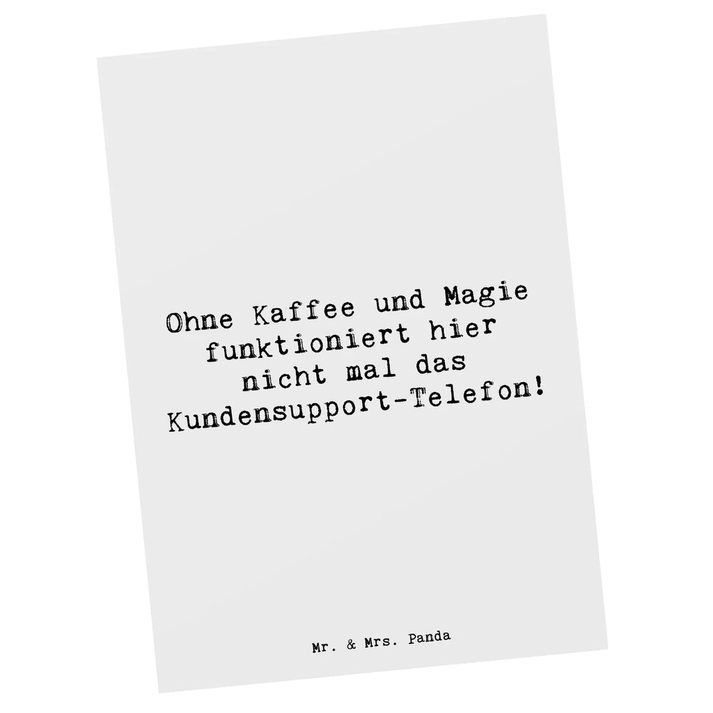 Postkarte Spruch Kundensupport Magie Postkarte, Karte, Geschenkkarte, Grußkarte, Einladung, Ansichtskarte, Geburtstagskarte, Einladungskarte, Dankeskarte, Ansichtskarten, Einladung Geburtstag, Einladungskarten Geburtstag, Beruf, Ausbildung, Jubiläum, Abschied, Rente, Kollege, Kollegin, Geschenk, Schenken, Arbeitskollege, Mitarbeiter, Firma, Danke, Dankeschön