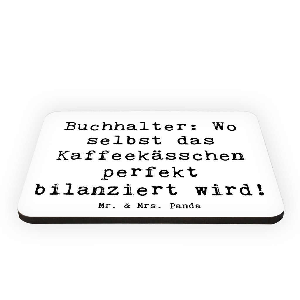 Magnet Buchhalter: Wo selbst das Kaffeekässchen perfekt bilanziert wird! Kühlschrankmagnet, Pinnwandmagnet, Souvenir Magnet, Motivmagnete, Dekomagnet, Whiteboard Magnet, Notiz Magnet, Kühlschrank Dekoration, Beruf, Ausbildung, Jubiläum, Abschied, Rente, Kollege, Kollegin, Geschenk, Schenken, Arbeitskollege, Mitarbeiter, Firma, Danke, Dankeschön