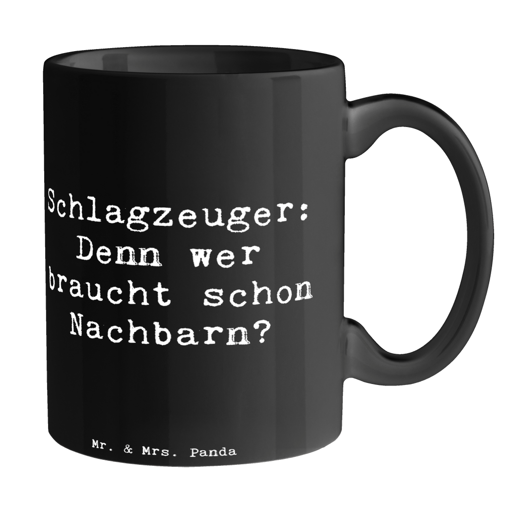 Tasse Spruch Schlagzeuger Spruch Tasse, Kaffeetasse, Teetasse, Becher, Kaffeebecher, Teebecher, Keramiktasse, Porzellantasse, Büro Tasse, Geschenk Tasse, Tasse Sprüche, Tasse Motive, Kaffeetassen, Tasse bedrucken, Designer Tasse, Cappuccino Tassen, Schöne Teetassen, Instrumente, Geschenke Musiker, Musikliebhaber