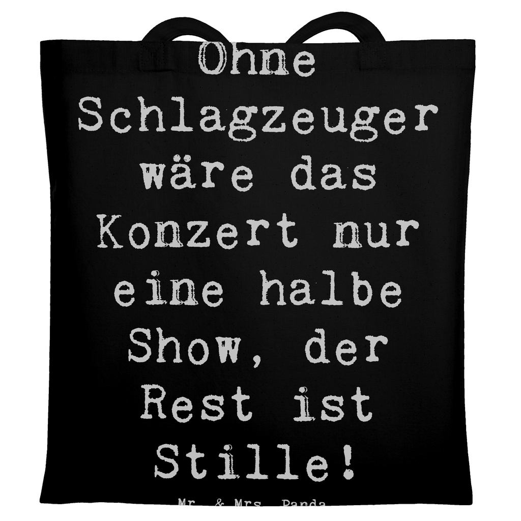 Tragetasche Spruch Schlagzeug Konzert Beuteltasche, Beutel, Einkaufstasche, Jutebeutel, Stoffbeutel, Tasche, Shopper, Umhängetasche, Strandtasche, Schultertasche, Stofftasche, Tragetasche, Badetasche, Jutetasche, Einkaufstüte, Laptoptasche, Instrumente, Geschenke Musiker, Musikliebhaber