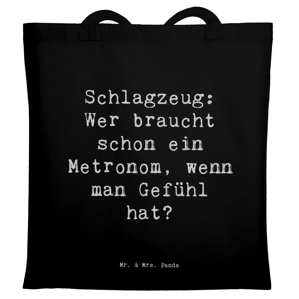 Tragetasche Spruch Schlagzeug Gefühl Beuteltasche, Beutel, Einkaufstasche, Jutebeutel, Stoffbeutel, Tasche, Shopper, Umhängetasche, Strandtasche, Schultertasche, Stofftasche, Tragetasche, Badetasche, Jutetasche, Einkaufstüte, Laptoptasche, Instrumente, Geschenke Musiker, Musikliebhaber