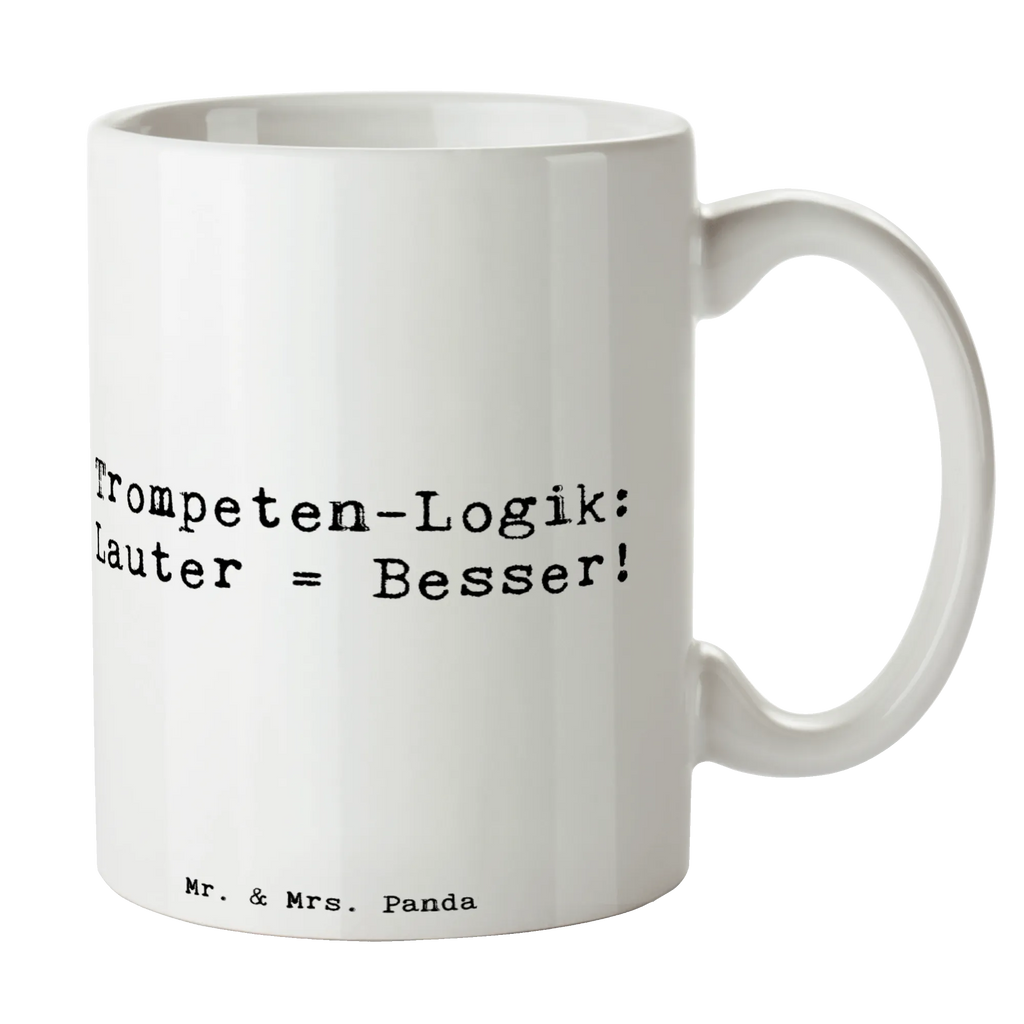 Tasse Spruch Trompeten Weisheit Tasse, Kaffeetasse, Teetasse, Becher, Kaffeebecher, Teebecher, Keramiktasse, Porzellantasse, Büro Tasse, Geschenk Tasse, Tasse Sprüche, Tasse Motive, Kaffeetassen, Tasse bedrucken, Designer Tasse, Cappuccino Tassen, Schöne Teetassen, Instrumente, Geschenke Musiker, Musikliebhaber