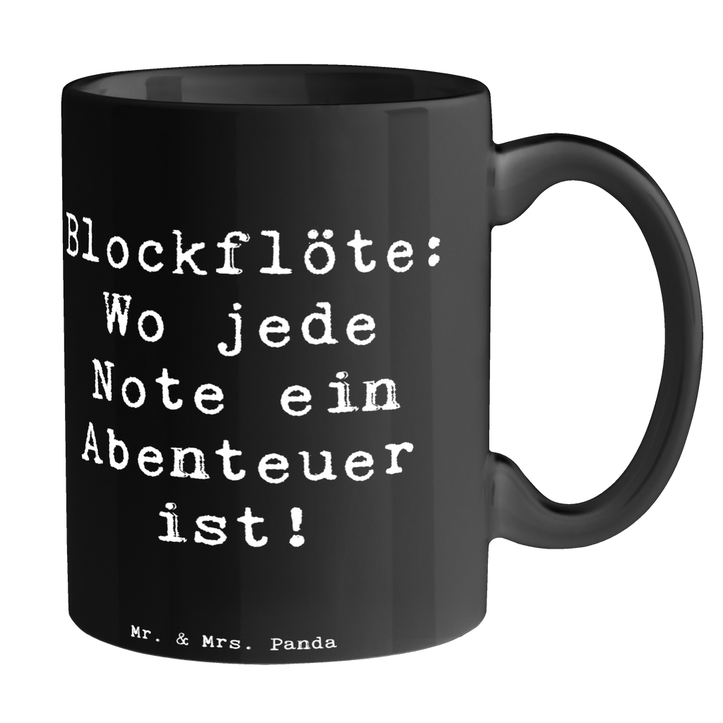 Tasse Spruch Abenteuer Blockflöte Tasse, Kaffeetasse, Teetasse, Becher, Kaffeebecher, Teebecher, Keramiktasse, Porzellantasse, Büro Tasse, Geschenk Tasse, Tasse Sprüche, Tasse Motive, Kaffeetassen, Tasse bedrucken, Designer Tasse, Cappuccino Tassen, Schöne Teetassen, Instrumente, Geschenke Musiker, Musikliebhaber