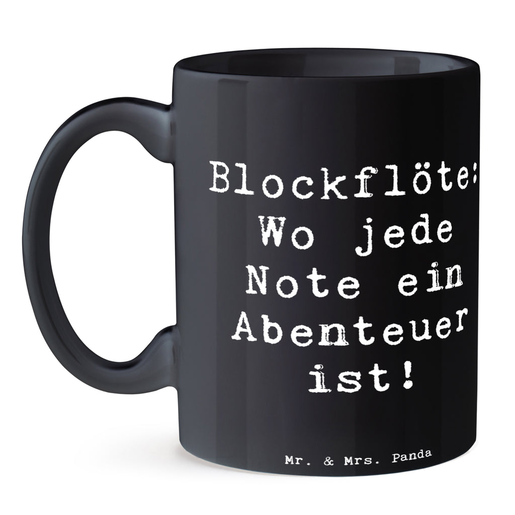 Tasse Spruch Abenteuer Blockflöte Tasse, Kaffeetasse, Teetasse, Becher, Kaffeebecher, Teebecher, Keramiktasse, Porzellantasse, Büro Tasse, Geschenk Tasse, Tasse Sprüche, Tasse Motive, Kaffeetassen, Tasse bedrucken, Designer Tasse, Cappuccino Tassen, Schöne Teetassen, Instrumente, Geschenke Musiker, Musikliebhaber