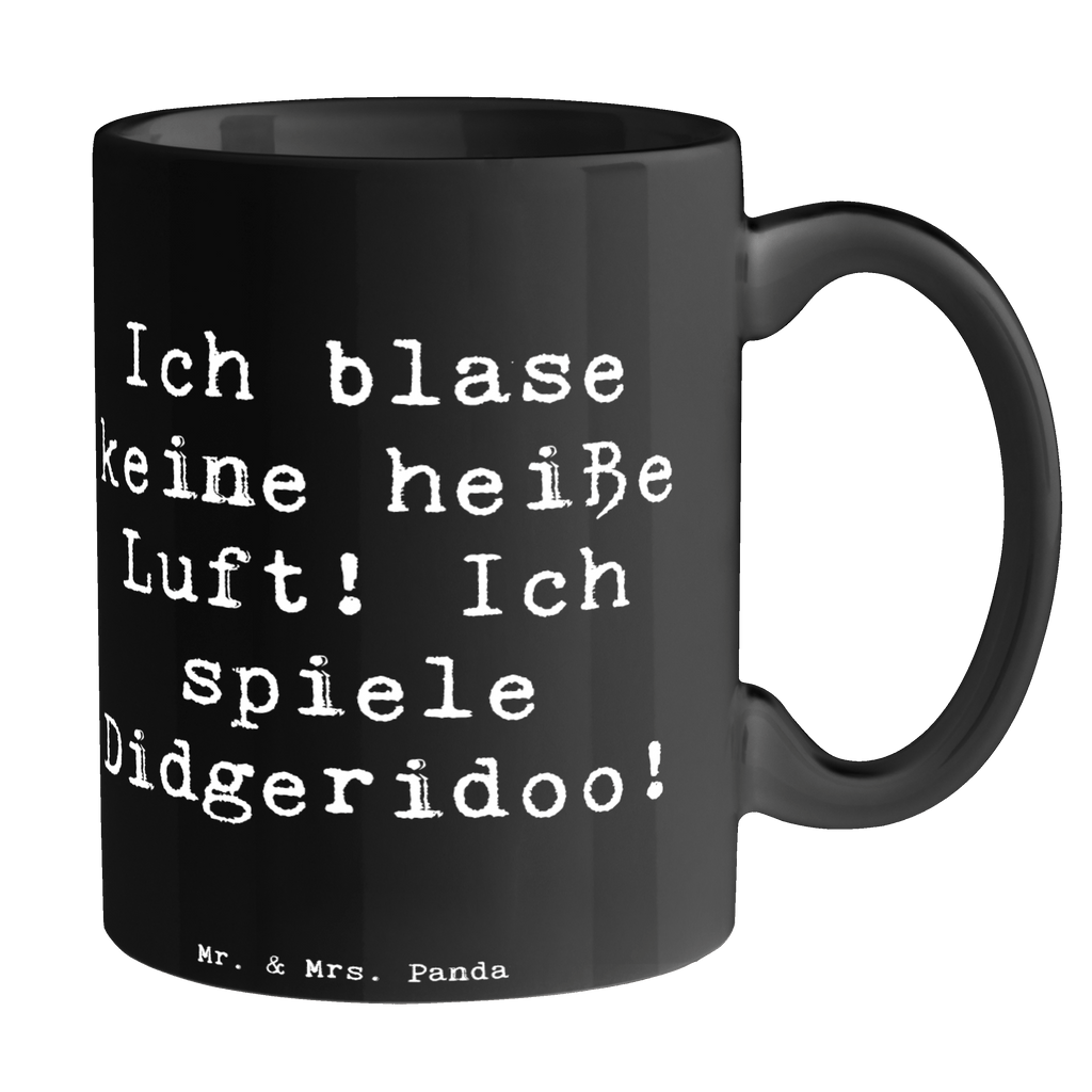 Tasse Spruch Didgeridoo Spieler Tasse, Kaffeetasse, Teetasse, Becher, Kaffeebecher, Teebecher, Keramiktasse, Porzellantasse, Büro Tasse, Geschenk Tasse, Tasse Sprüche, Tasse Motive, Kaffeetassen, Tasse bedrucken, Designer Tasse, Cappuccino Tassen, Schöne Teetassen, Instrumente, Geschenke Musiker, Musikliebhaber