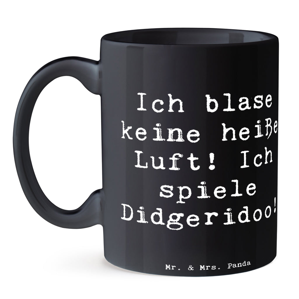 Tasse Spruch Didgeridoo Spieler Tasse, Kaffeetasse, Teetasse, Becher, Kaffeebecher, Teebecher, Keramiktasse, Porzellantasse, Büro Tasse, Geschenk Tasse, Tasse Sprüche, Tasse Motive, Kaffeetassen, Tasse bedrucken, Designer Tasse, Cappuccino Tassen, Schöne Teetassen, Instrumente, Geschenke Musiker, Musikliebhaber