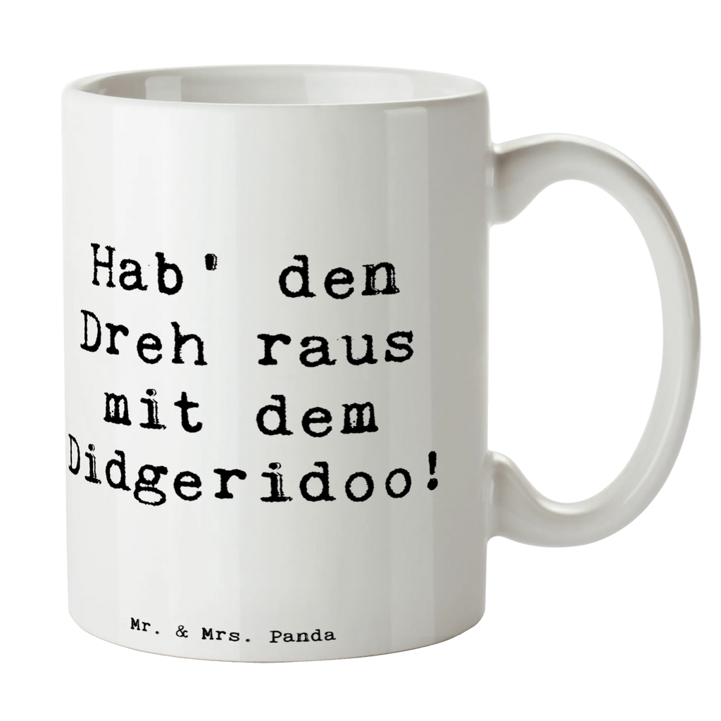 Tasse Spruch Didgeridoo Dreh Tasse, Kaffeetasse, Teetasse, Becher, Kaffeebecher, Teebecher, Keramiktasse, Porzellantasse, Büro Tasse, Geschenk Tasse, Tasse Sprüche, Tasse Motive, Kaffeetassen, Tasse bedrucken, Designer Tasse, Cappuccino Tassen, Schöne Teetassen, Instrumente, Geschenke Musiker, Musikliebhaber