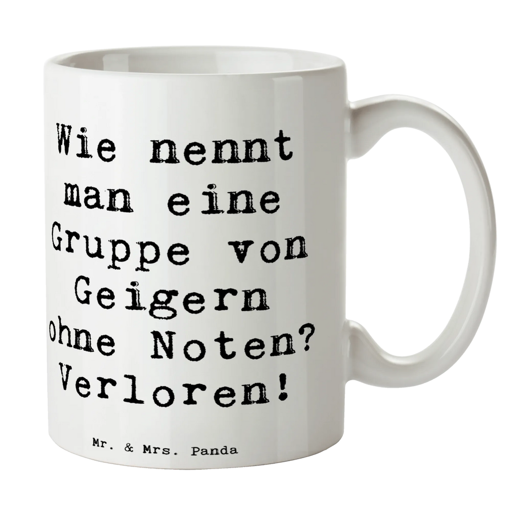 Tasse Spruch Verlorene Geiger Tasse, Kaffeetasse, Teetasse, Becher, Kaffeebecher, Teebecher, Keramiktasse, Porzellantasse, Büro Tasse, Geschenk Tasse, Tasse Sprüche, Tasse Motive, Kaffeetassen, Tasse bedrucken, Designer Tasse, Cappuccino Tassen, Schöne Teetassen, Instrumente, Geschenke Musiker, Musikliebhaber