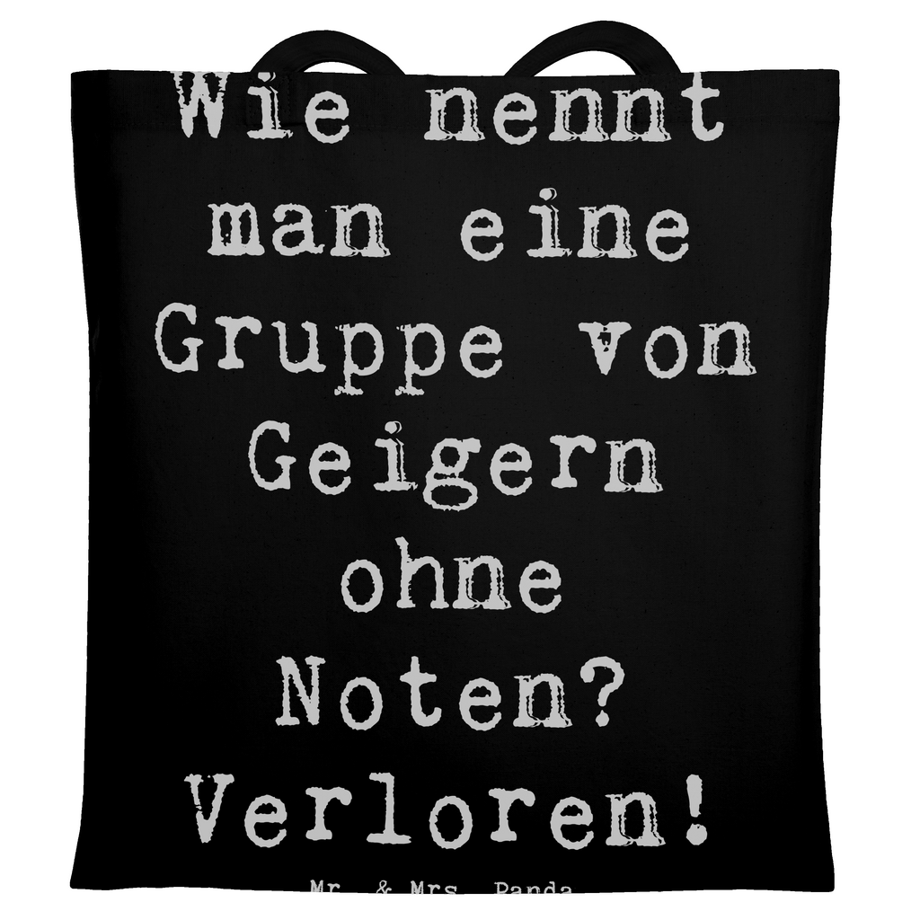 Tragetasche Spruch Verlorene Geiger Beuteltasche, Beutel, Einkaufstasche, Jutebeutel, Stoffbeutel, Tasche, Shopper, Umhängetasche, Strandtasche, Schultertasche, Stofftasche, Tragetasche, Badetasche, Jutetasche, Einkaufstüte, Laptoptasche, Instrumente, Geschenke Musiker, Musikliebhaber