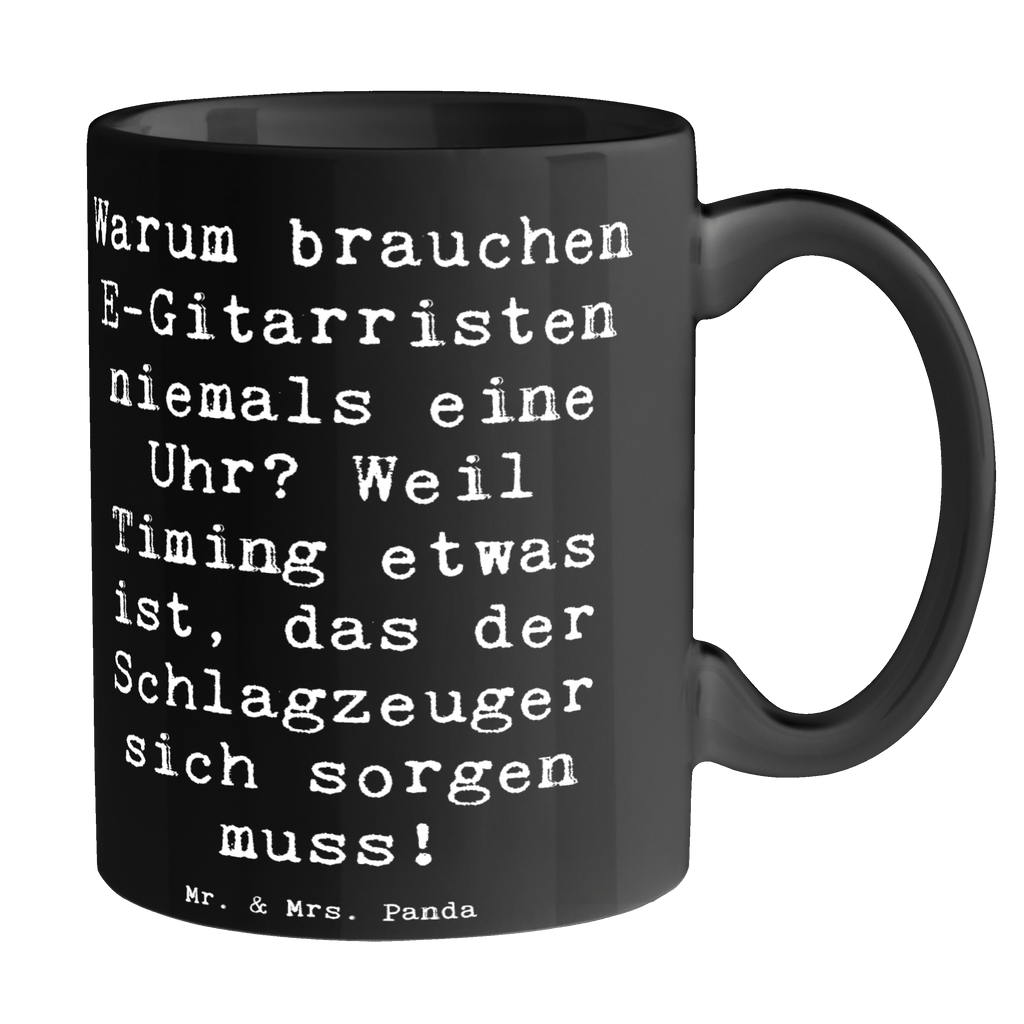 Tasse Spruch E-Gitarre Timing Tasse, Kaffeetasse, Teetasse, Becher, Kaffeebecher, Teebecher, Keramiktasse, Porzellantasse, Büro Tasse, Geschenk Tasse, Tasse Sprüche, Tasse Motive, Kaffeetassen, Tasse bedrucken, Designer Tasse, Cappuccino Tassen, Schöne Teetassen, Instrumente, Geschenke Musiker, Musikliebhaber