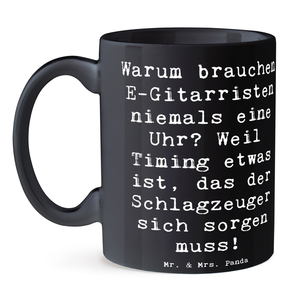 Tasse Spruch E-Gitarre Timing Tasse, Kaffeetasse, Teetasse, Becher, Kaffeebecher, Teebecher, Keramiktasse, Porzellantasse, Büro Tasse, Geschenk Tasse, Tasse Sprüche, Tasse Motive, Kaffeetassen, Tasse bedrucken, Designer Tasse, Cappuccino Tassen, Schöne Teetassen, Instrumente, Geschenke Musiker, Musikliebhaber