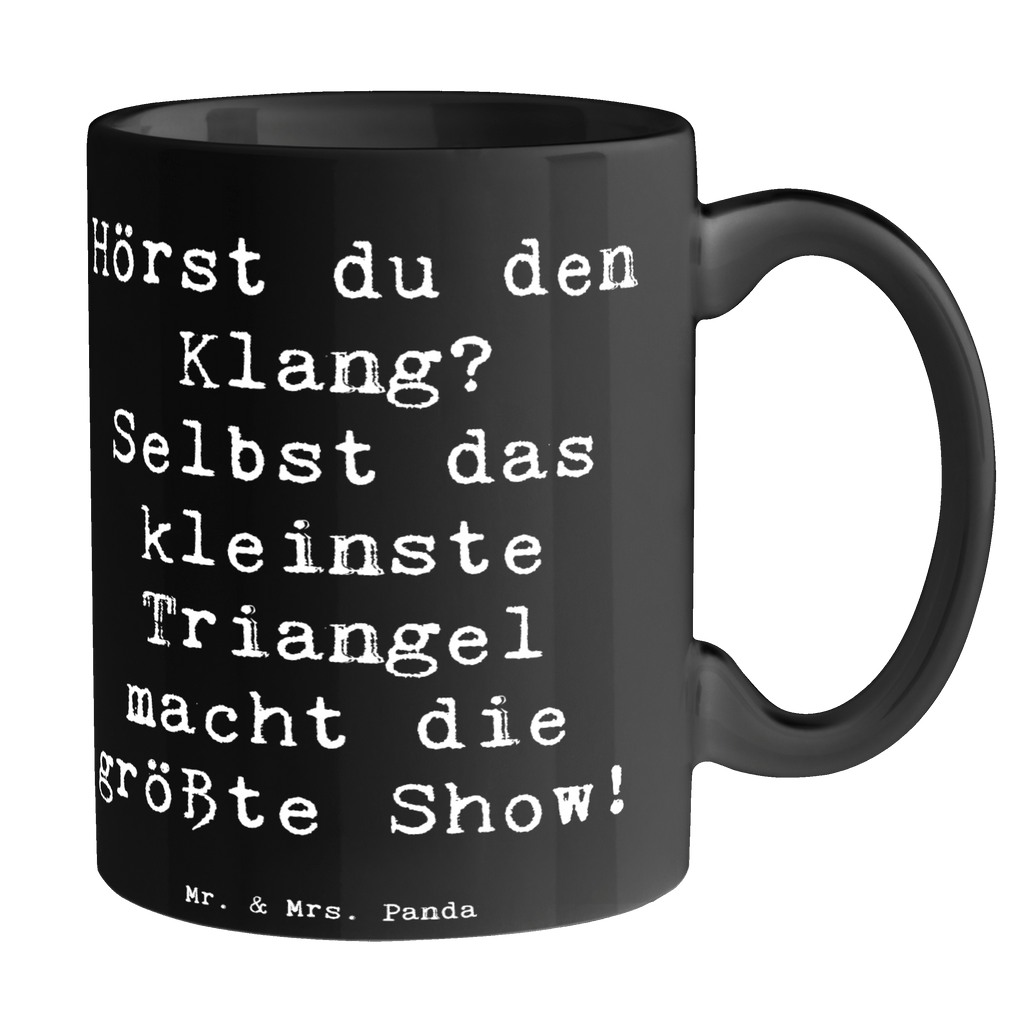 Tasse Spruch Triangel Klang Tasse, Kaffeetasse, Teetasse, Becher, Kaffeebecher, Teebecher, Keramiktasse, Porzellantasse, Büro Tasse, Geschenk Tasse, Tasse Sprüche, Tasse Motive, Kaffeetassen, Tasse bedrucken, Designer Tasse, Cappuccino Tassen, Schöne Teetassen, Instrumente, Geschenke Musiker, Musikliebhaber