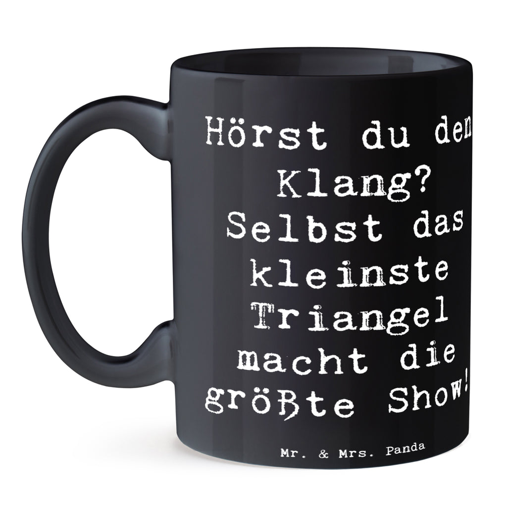 Tasse Spruch Triangel Klang Tasse, Kaffeetasse, Teetasse, Becher, Kaffeebecher, Teebecher, Keramiktasse, Porzellantasse, Büro Tasse, Geschenk Tasse, Tasse Sprüche, Tasse Motive, Kaffeetassen, Tasse bedrucken, Designer Tasse, Cappuccino Tassen, Schöne Teetassen, Instrumente, Geschenke Musiker, Musikliebhaber