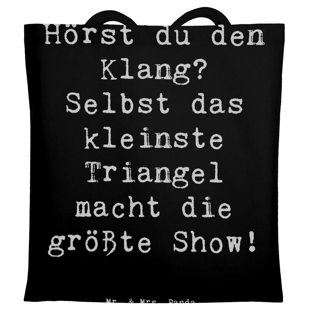 Tragetasche Spruch Triangel Klang Beuteltasche, Beutel, Einkaufstasche, Jutebeutel, Stoffbeutel, Tasche, Shopper, Umhängetasche, Strandtasche, Schultertasche, Stofftasche, Tragetasche, Badetasche, Jutetasche, Einkaufstüte, Laptoptasche, Instrumente, Geschenke Musiker, Musikliebhaber